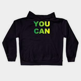 You Can Kids Hoodie